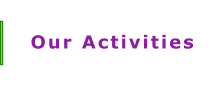 Our Activities